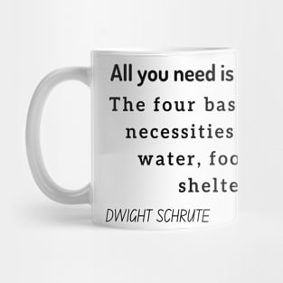 Dwight Schrute quote Mug